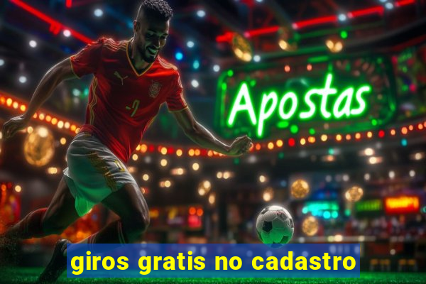 giros gratis no cadastro